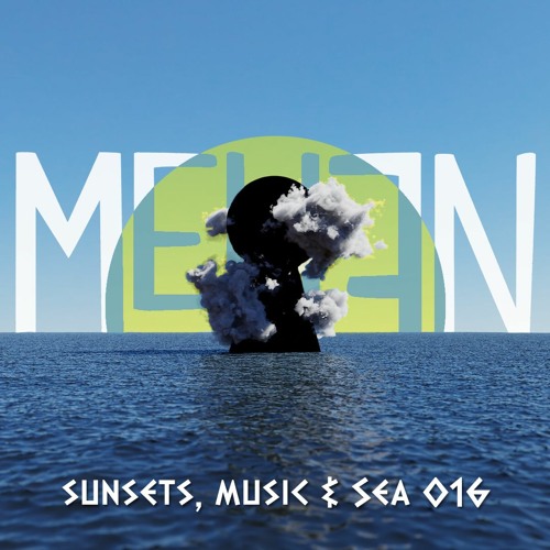 Mehen @ Sunsets, Music & Sea #016 [Sunset Lovers]