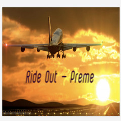 Ride Out - Preme