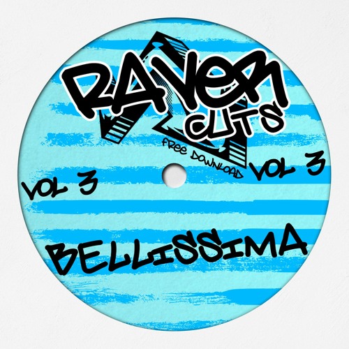 ** DOWNLOAD ** Raver Cuts Vol 3 - Bellissima