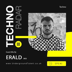 Techno Radar 003: Erald (Norway, Oslo)[Guest Mix]