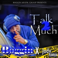 Talk 2 Much Feat. Jody