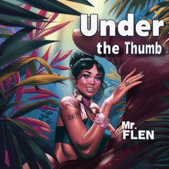 Under The Thumb