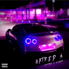 K$YWA x KXCUR - HATRED 3