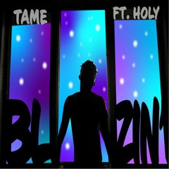 Blazin' Ft. Høly