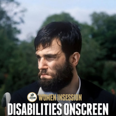 Women InSession: Disabilities Onscreen