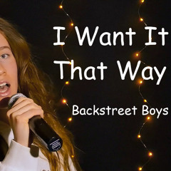 Backstreet Boys - I Want It That Way (cover by Daria Bielejewska)