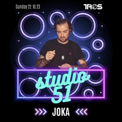 STUDIO 51 - JOKA  (( 22.10.23  TROS FM ))