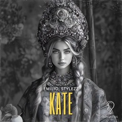 EMILIO STYLEZZ - KATE