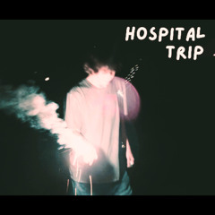 hospital trip