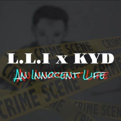 Lyrix x Kyd - An Innocent Life (Raw)