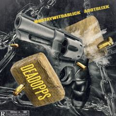 DeadOpps Ft AdotBlixk Official Audio