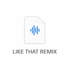 Kanye West - Like That (Remix) RFC