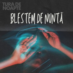 Tura De Noapte - Blestem De Nuntă