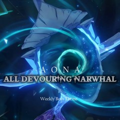 All-Devouring Narwhal | Aona Soundtrack Remaster | Genshin Impact Version 4.2