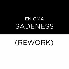 Enigma - Sadeness (Principles Of Lust) [Rework]