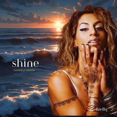 Shine (Darkelf Remix)