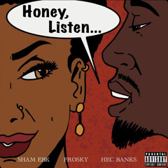 Honey Listen