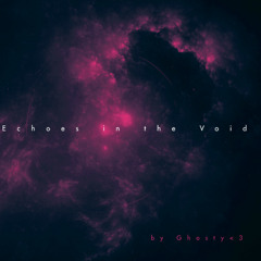 Echoes in the Void (Slowed instrumental+ alt version)