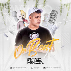 ON BEAT 2.0 - By SANTIAGO MENDOZA (FOR AMR)