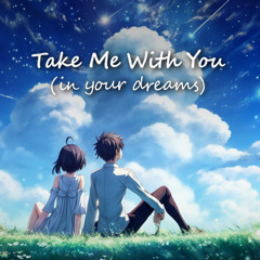 Take Me With You - Natalie SynthV