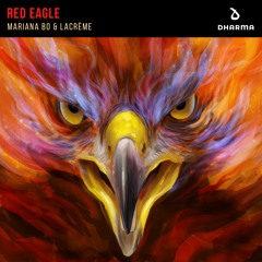 Mariana Bo & LaCrème - Red Eagle