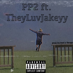 PP2 ft. j8key (prod. by level x SwaggyB)