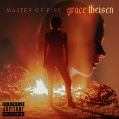 Master of Fire (Explicit)