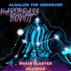 Algalon The Observer -HARDBRAZZ & BONITT- (PROMO)