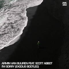 Armin Van Buuren - I'm Sorry (Exodus Bootleg) [FREE DOWNLOAD]