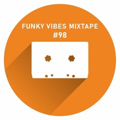 Funky Vibes Mixtape No.98