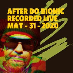 AFTER_DO_BIONIC_31_05_2020_LIVE