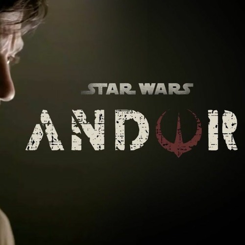 An alliance will born | ANDOR Star Wars - Soundtrack (Main theme)