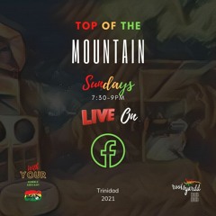 11 July 2021 - Top Of The Mountain (RootsYardd Dub Livestream)