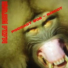 MN Podcast #08 - Boicot
