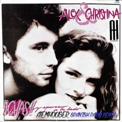 Alex Y Cristina - Chas Y Aparezco A Tu Lado (AlemHouser Spanish Party Remix) BANDCAMP