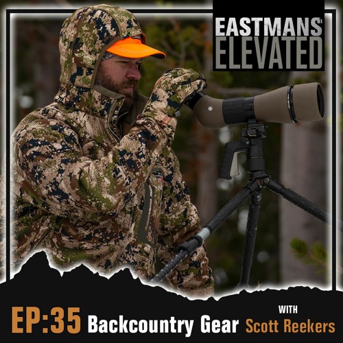 Episode 35:  Backcountry gear with Scott Reekers