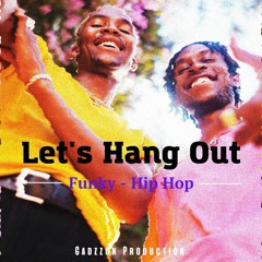 Let's Hang Out (Free Funk Music) (Download Free)