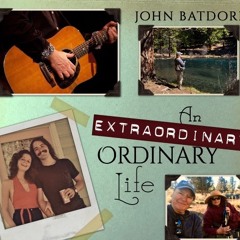 An Extraordinary Ordinary Life