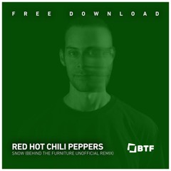 FREE DOWNLOAD - Red Hot Chili Peppers - Snow (Behind The Furniture Unofficial Remix)