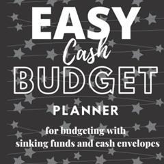 GET KINDLE 🧡 Easy Cash Budget Planner for Budgeting with Sinking Funds and Cash Enve