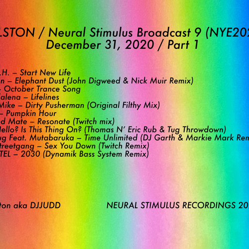 NYE2020 / NEURAL STIMULUS BROADCAST 9 part1