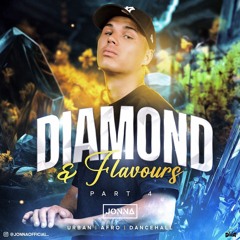 DIAMOND & FLAVOURS PART 4 - MIXED BY JONNA OFFICIAL