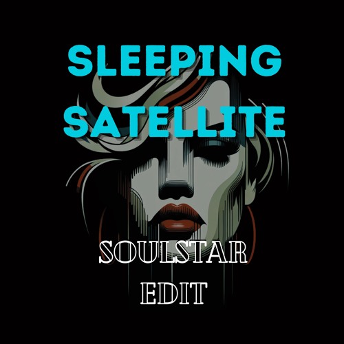 Tasmin Archer - Sleeping Satellite (DJ Soulstar Edit) #90 Hypeddit Afro House