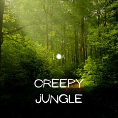 Creepy Jungle (Edit)