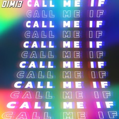 Dexta Daps - Call Me If (DIMIƎ Remix)