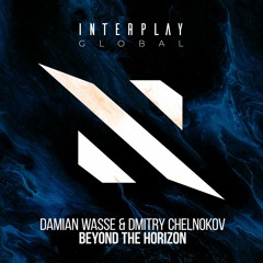 Damian Wasse & Dmitry Chelnokov - Beyond The Horizon [FREE DOWNLOAD]