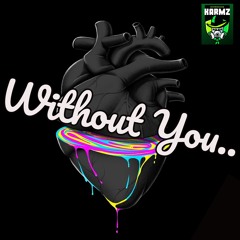KARMZ - WITHOUT - YOU (out 15/10/2020)
