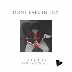 Don't Fall In Luv