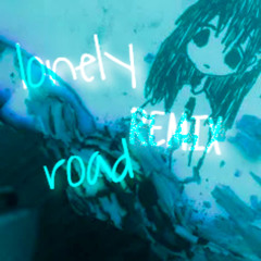 Lonely Road (remix)
