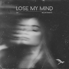 Lose my Mind
